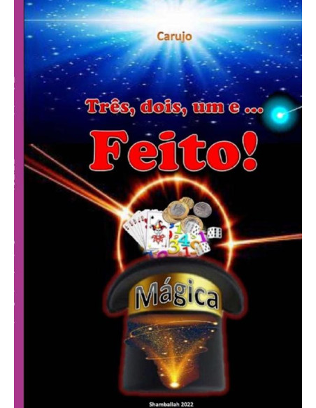 Três, Dois, Um E... Feito! Mágica:MÁGICA