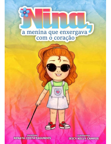 Nina, A Menina Que Enxergava Com O Coração