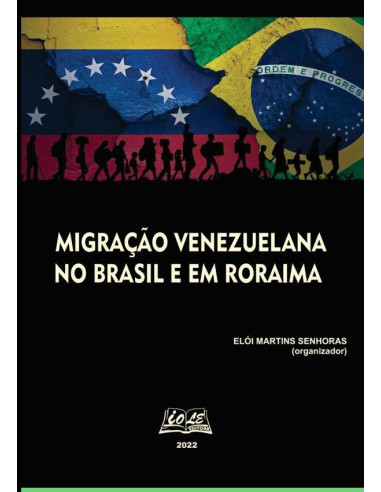 Migração Venezuelana No Brasil E Em Roraima