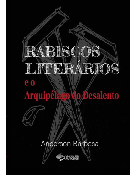 Rabiscos Literários:e o Arquipélago do Desalento