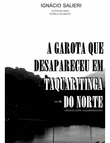 A Garota Que Desapareceu Em Taquaritinga Do Norte