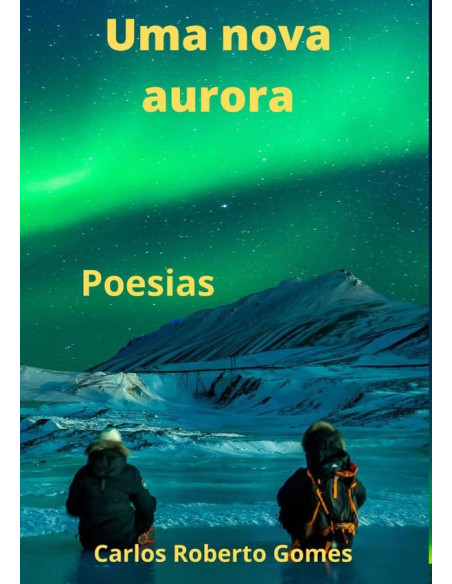 Uma Nova Aurora:Poesias