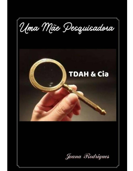 Uma Mãe Pesquisadora:TDAH & Cia