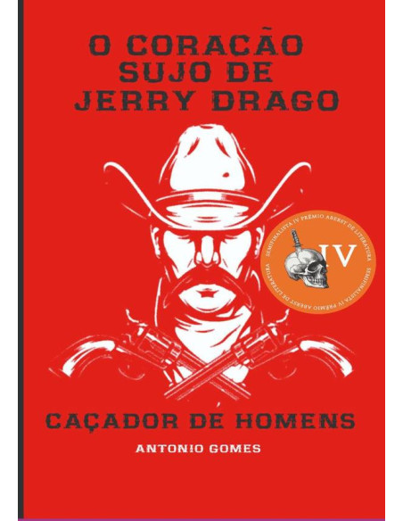 O Coração Sujo De Jerry Drago:O CAÇADOR DE HOMENS