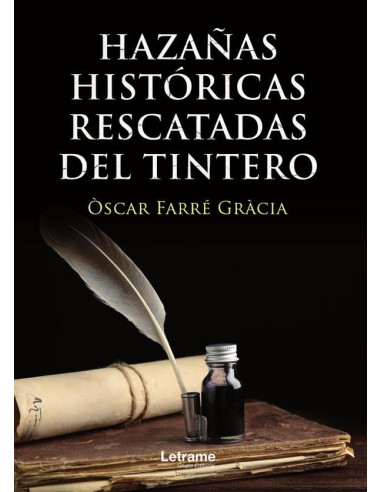 Hazañas históricas rescatadas del tintero