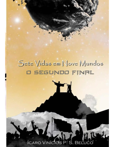 Sete Vidas Em Nove Mundos:O Segundo Final