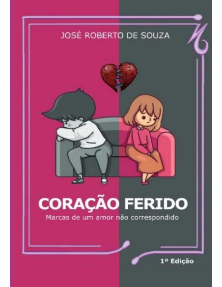 Coração Ferido:Marcas de Amor não Correspondido