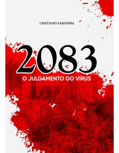 2083 :O JULGAMENTO DO VÍRUS