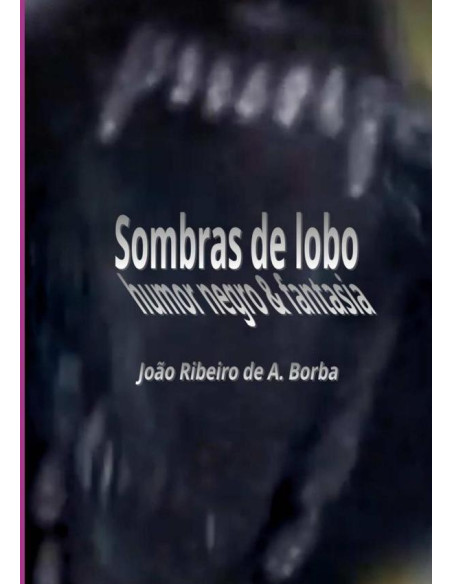 Sombras De Lobo:Humor negro & fantasia