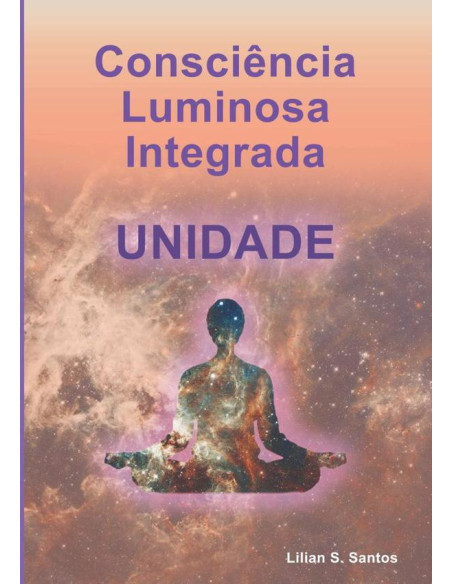 Consciência Luminosa Integrada Unidade