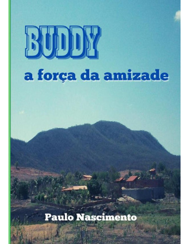 Buddy:a força da amizade