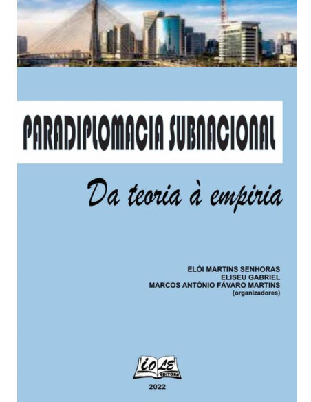 Paradiplomacia Subnacional: Da Teoria À Empiria