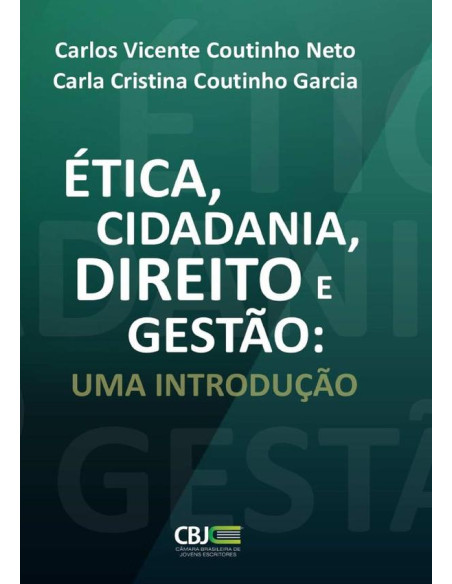 Ética, Cidadania, Direito E Gestão:Uma Introdução