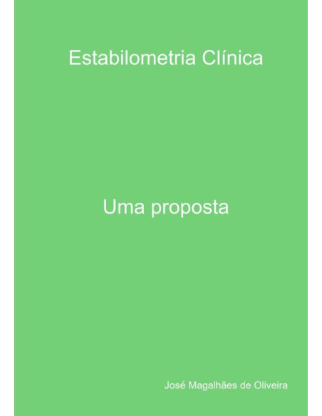 Estabilometria Clínica:Uma proposta