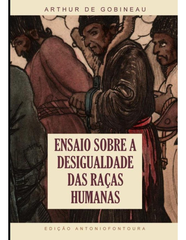 Ensaio Sobre A Desigualdade Das Raças Humanas:Raças e civilização