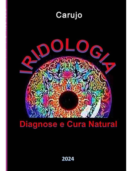 Iridologia:Diagnose e Cura Natural