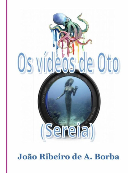 Os Vídeos De Oto:(sereia)