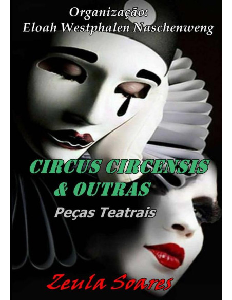 Circus Circensis & Outras:Peças Teatrais