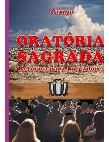 Oratória Sagrada:Retórica para Pregadores