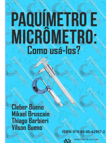 Paquímetro E Micrômetro::Como usá-los?