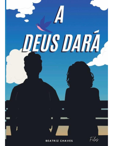 A Deus Dará