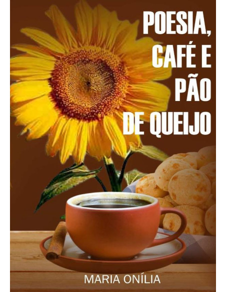 Poesia, Café E Pão De Queijo