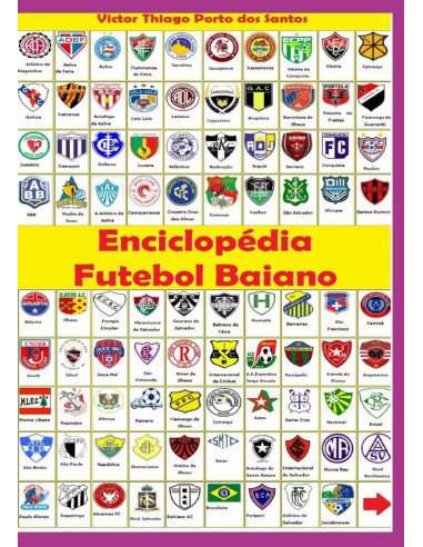 Enciclopédia Do Futebol Baiano:Enciclopédia do Futebol Baiano