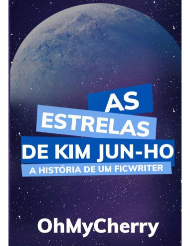 As Estrelas De Kim Jun-ho:A história de um FicWriter