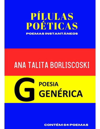 Pílulas Poéticas:poemas instantâneos