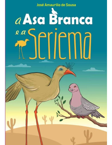 A Asa Branca E A Seriema