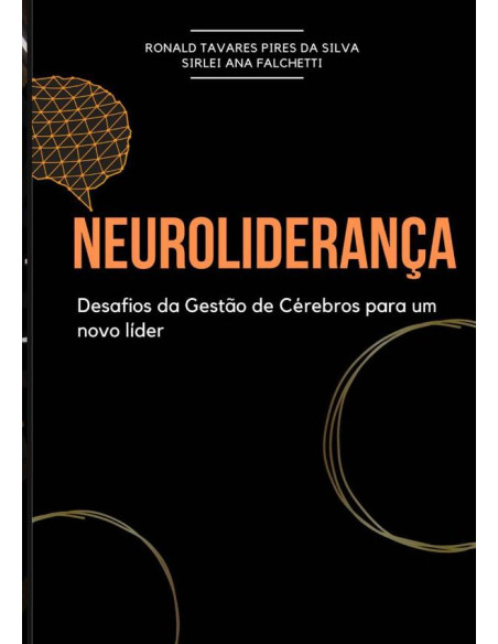 Neuroliderança:Os desafios da Gestão do Cérebro para um novo líder