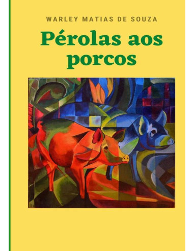 Pérolas Aos Porcos