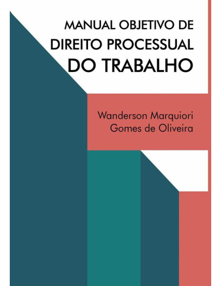 Manual Objetivo De Direito Processual Do Trabalho