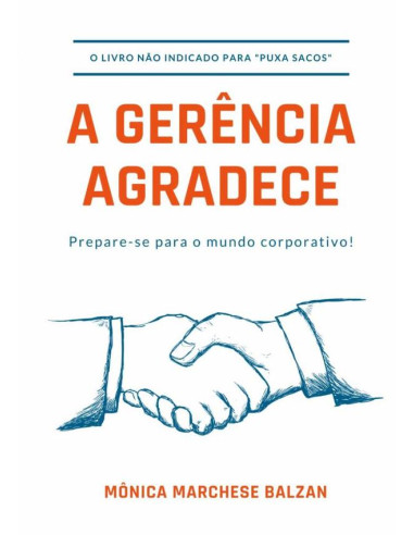 A Gerência Agradece:Prepare-se para o mundo corporativo