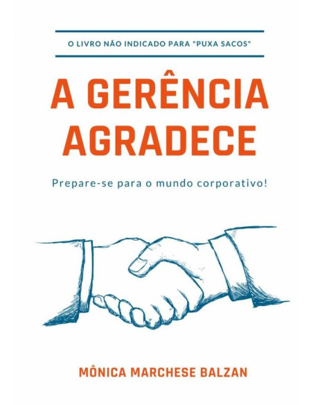 A Gerência Agradece:Prepare-se para o mundo corporativo