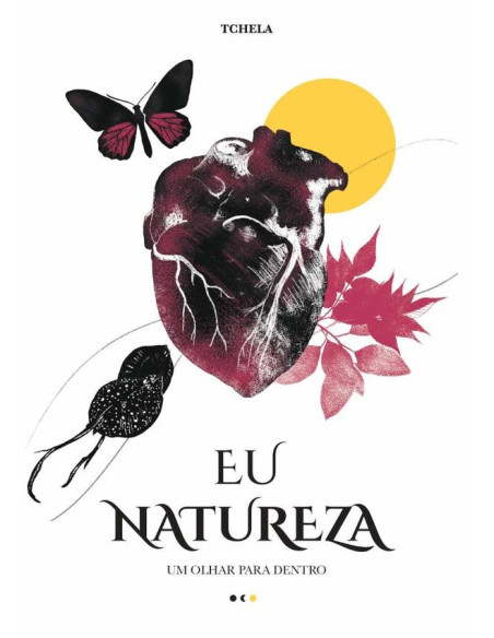 Eu Natureza:um olhar para dentro