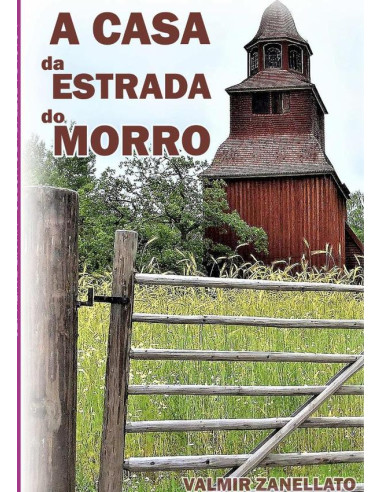 A Casa Da Estrada Do Morro