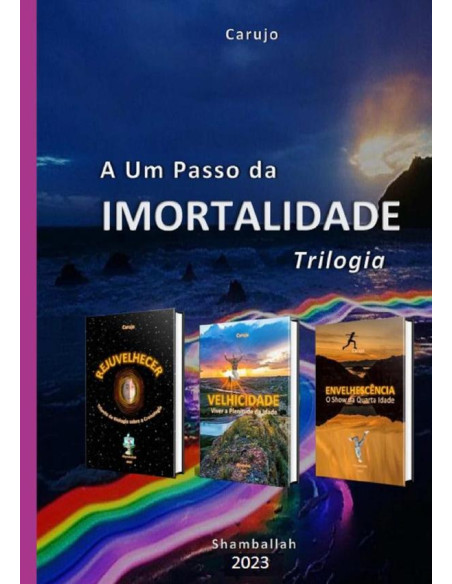 A Um Passo Da Imortalidade:Trilogia