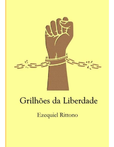 Grilhões Da Liberdade