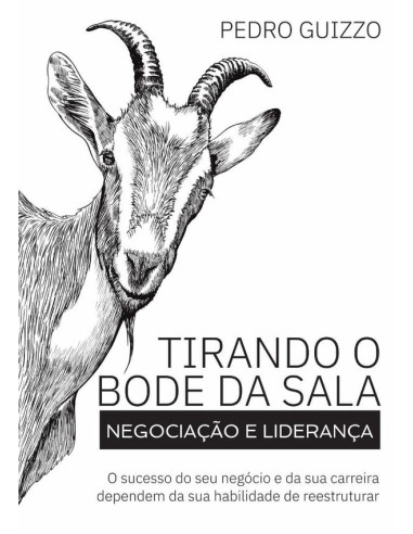 Tirando O Bode Da Sala:NEGOCIAÇÃO E LIDERANÇA