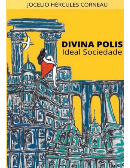 Divina Polis:Ideal Sociedade