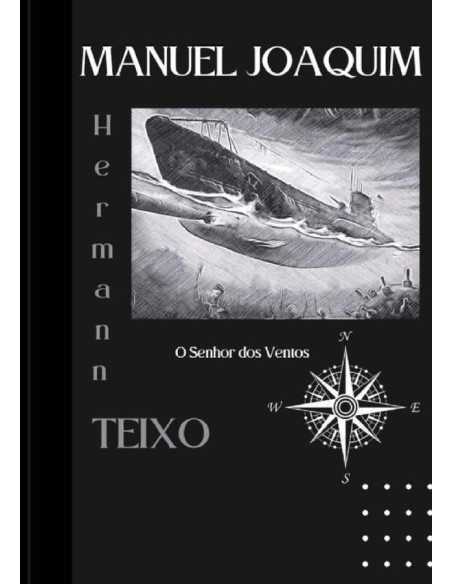 O Senhos Dos Ventos:AS AVENTURAS DE MANUEL JOAQUIM