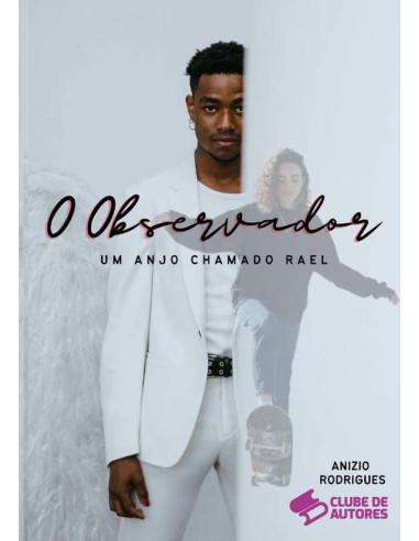 O Observador:UM ANJO CHAMADO RAEL