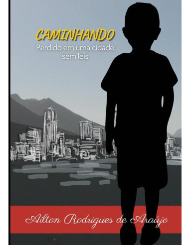 Caminhando:Perdido em uma cidade sem leis