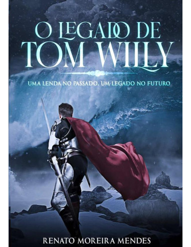 O Legado De Tom Willy