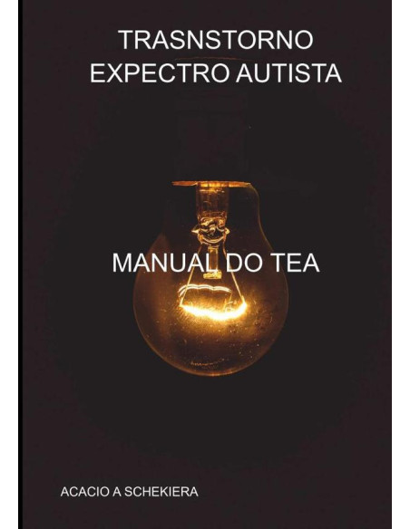 Trasnstorno Expectro Autista:MANUAL DO TEA