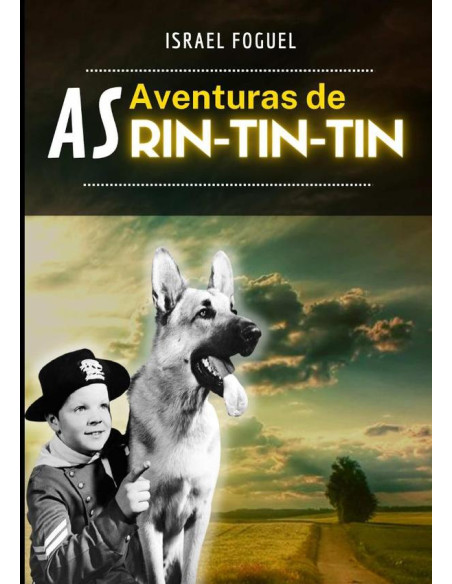 As Aventuras De Rin Tin Tin