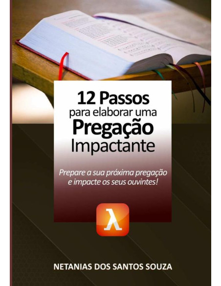 12 Passos Para Elaborar Uma Pregação Impactante