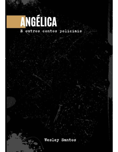 Angélica:e outros contos policiais