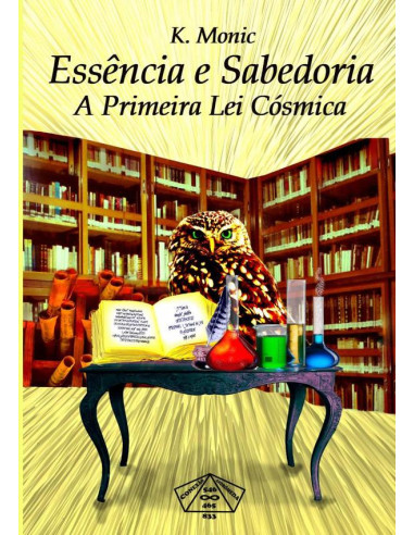 Essência E Sabedoria:A Primeira Lei Cósmica